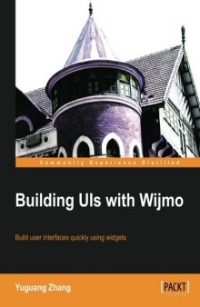 Building UIs with Wijmo: build user interfaces quickly using widgets