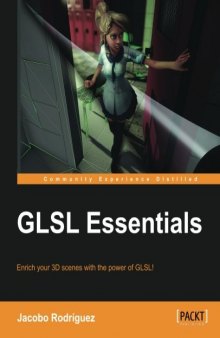 GLSL essentials: enrich your 3D scenes with the power of GLSL!