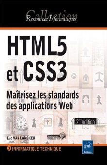 HTML5 et CSS3: maîtrisez les standards des applications Web