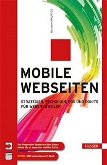 Mobile Webseiten: Strategien, Techniken, Dos und Don'ts für Webentwickler