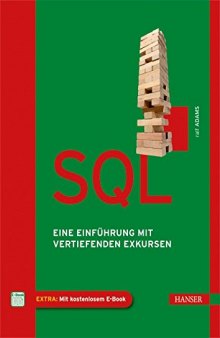 SQL: eine Einführung mit vertiefenden Exkursen