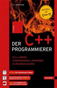 Der C++-Programmierer C++ lernen - professionell anwenden - Lösungen nutzen