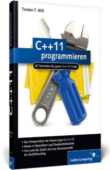 C++11 programmieren: 60 Techniken für guten C++11-Code