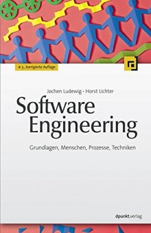 Software Engineering: Grundlagen, Menschen, Prozesse, Techniken