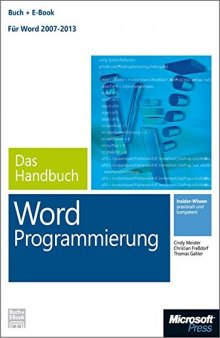 Microsoft Word Programmierung - das Handbuch: [für Word 2007-2013]