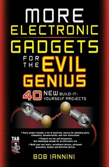 More Electronic Gadgets for the Evil Genius
