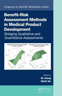 Benefit-risk assessment methods in medical product development: bridging qualitative and quantitative assessments