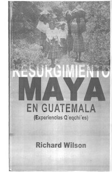 Resurgimiento maya en Guatemala (Experiencias Q’eqchi’es)