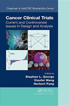 Cancer clinical trials: current and controversial issues in design and analysis
