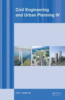 Civil engineering and urban planning IV: proceedings of the 4th International Conference on Civil Engineering and Urban Planning, Beijing, China, 25-27 July 2015