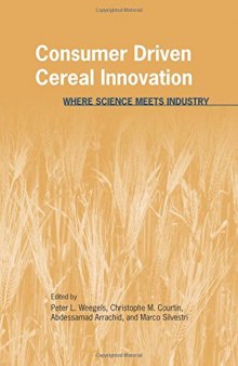 Consumer Driven Cereal Innovation: Where Science Meets Industry