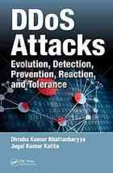 DDoS attacks: evolution, detection, prevention, reaction, and tolerance