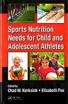 Sports nutrition needs for child and adolescent athletes