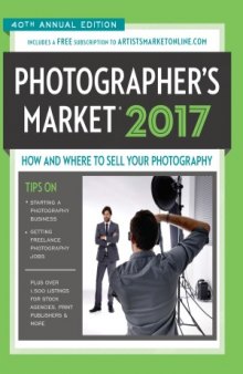 2017 Photographer's Market  How and Where to Sell Your Photography