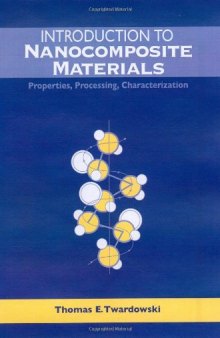 Introduction to nanocomposite materials: properties, processing, characterization
