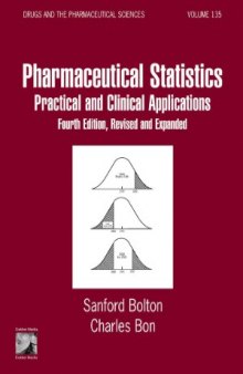 Pharmaceutical Statistics  Practical and Clinical Applications, Revised and Expanded