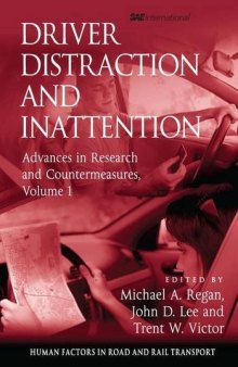 Driver distraction and inattention: advances in research and countermeasures