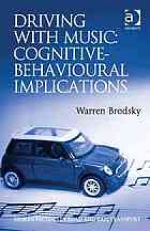 Driving with music: cognitive-behavioural implications