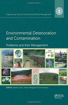 Environmental deterioration and contamination - problems and their management