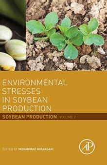 Environmental stresses in soybean production. Volume 2, Soybean production