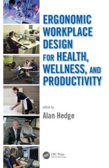 Ergonomic workplace design for health, wellness, and productivity