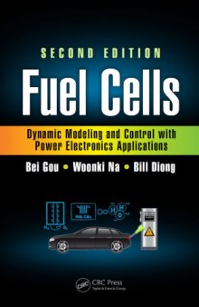 Fuel cells: dynamic modeling and control with power electronics applications