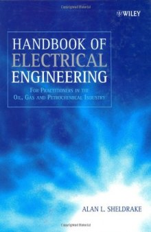 Handbook of electrical engineering: for practitioners in the oil, gas, and petrochemical industry