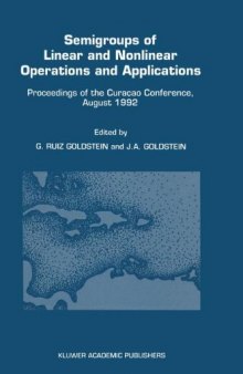 Semigroups of Linear and Nonlinear Operations and Applications Proceedings of the Curaȧo Conference, August 1992