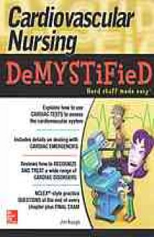 Cardiovascular nursing demystified