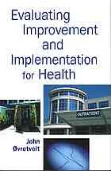 Evaluating improvement and implementation for health