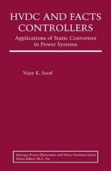 HVDC and FACTS controllers: applications of static converters in power systems