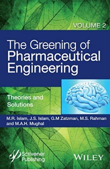 The Greening of Phamaceutical Engineering, Volume 2