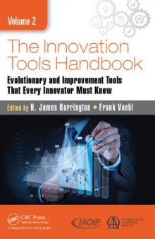 The innovation tools handbook. Volume 2: evolutionary and improvement tools that every Innovator Must Know