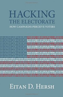 Hacking the Electorate: How Campaigns Perceive Voters