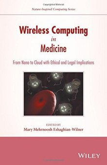 Wireless Computing in Medicine: From Nano to Cloud with Ethical and Legal Implications