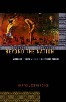 Beyond the Nation: Diasporic Filipino Literature and Queer Reading