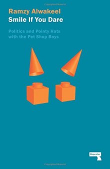 Smile If You Dare: Politics and Pointy Hats With The Pet Shop Boys
