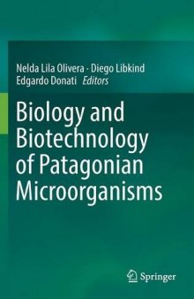 Biology and Biotechnology of Patagonian Microorganisms