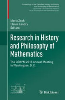 Research in History and Philosophy of Mathematics: The CSHPM 2015 Annual Meeting in Washington, D. C.