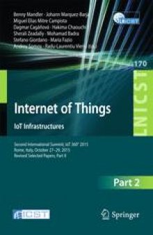 Internet of Things. IoT Infrastructures: Second International Summit, IoT 360° 2015, Rome, Italy, October 27-29, 2015, Revised Selected Papers, Part II