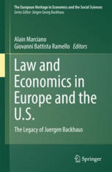 Law and Economics in Europe and the U.S.: The Legacy of Juergen Backhaus
