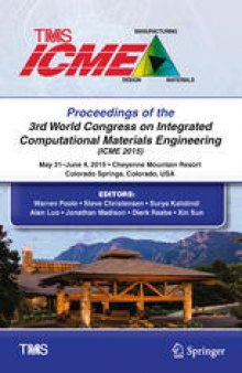 Proceedings of the 3rd World Congress on Integrated Computational Materials Engineering (ICME 2015)