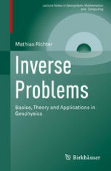 Inverse Problems : Basics, Theory and Applications in Geophysics 