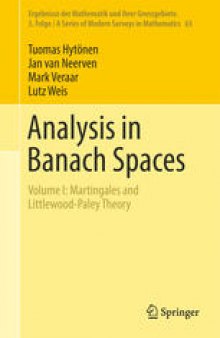 Analysis in Banach Spaces : Volume I: Martingales and Littlewood-Paley Theory