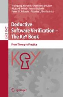 Deductive Software Verification – The KeY Book: From Theory to Practice