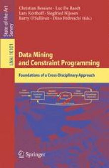 Data Mining and Constraint Programming: Foundations of a Cross-Disciplinary Approach
