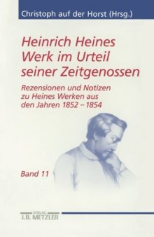 Heinrich Heines Werk im Urteil seiner Zeitgenossen: Rezensionen und Notizen zu Heines Werken aus den Jahren 1852 bis 1854