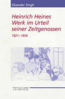 Heinrich Heines Werk im Urteil seiner Zeitgenossen: Kommentar 1821 bis 1856 und Register