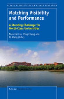 Matching Visibility and Performance: A Standing Challenge for World-Class Universities