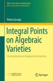 Integral Points on Algebraic Varieties: An Introduction to Diophantine Geometry